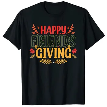 Amuzant Fericit Friendsgiving Tricou Turcia Prietenii Oferindu T-Shirt