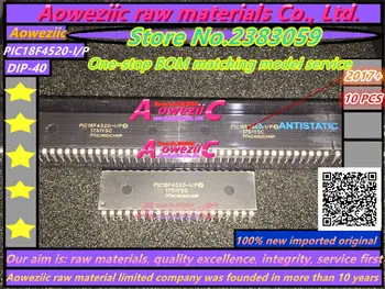 Aoweziic 2017+ 10 BUC 100% noi originale importate PIC18F4520-I/P PIC18F4520-I/p PIC18F4520 DIP-40 microcontroler de 8 biți cip
