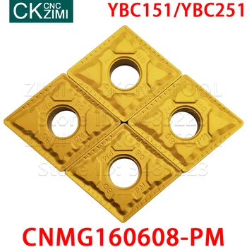 CNMG160608-PM YBC151 CNMG160608-PM YBC251 insertii carbură de Cotitură Externe instrument de tăiere CNC de prelucrare de metal instrument CNMG pentru oțel