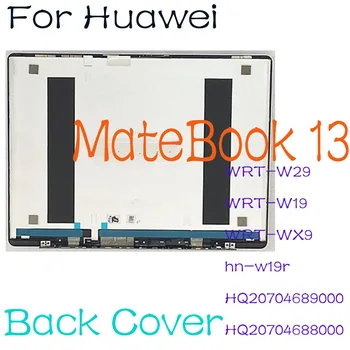 Nou Original Laptop Shell Pentru Huawei MateBook 13 LCD Back Cover Locuințe Caz WRT-W29 WRT-W19 WRT-WX9 HN-w19r WRTD HNL-WFQ9