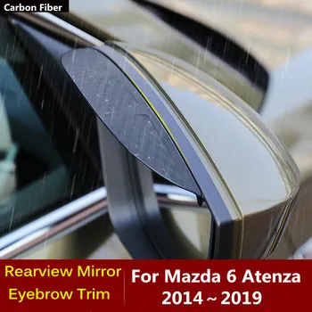 Pentru Mazda 6 Mazda6 Atenza 2014 2015 2016 2017 2018 2019 Fibra De Carbon Oglinda Retrovizoare Parasolar Acopere Stick Trim Scut Spranceana Ploaie